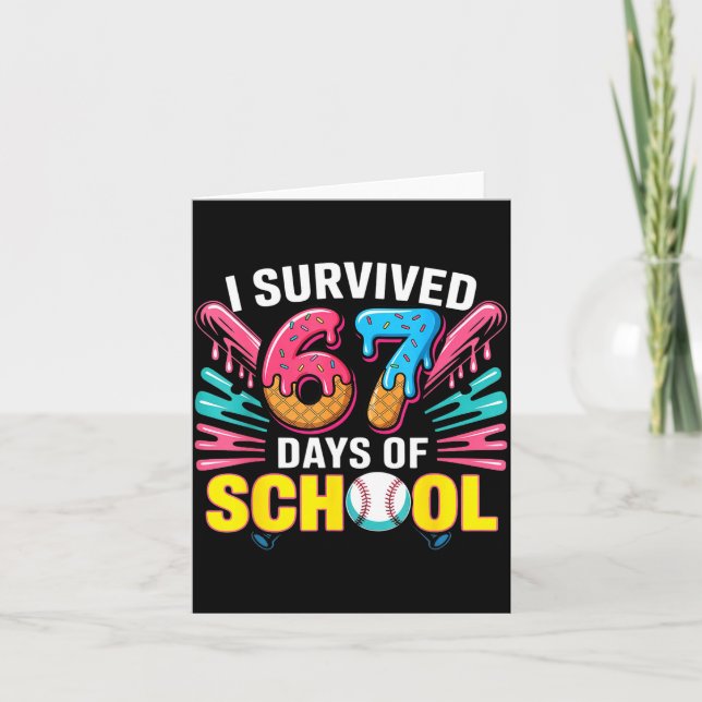 Cartão I Survived 67 Days Of School 67 Meme Baseball Ice  (Frente)
