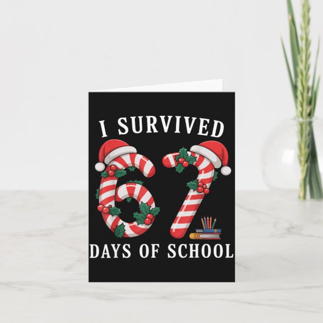 Cartão I Survived 67 Days Of School Christmas Candy Cane  (Frente)