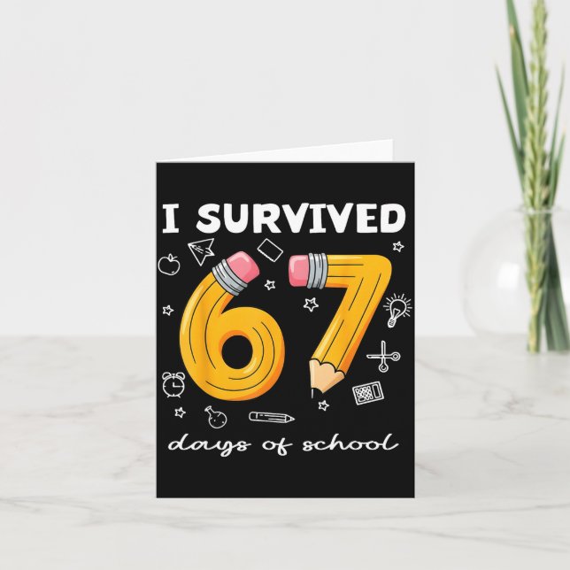 Cartão I Survived 67 Days Of School Funny 67 Meme Teacher (Frente)