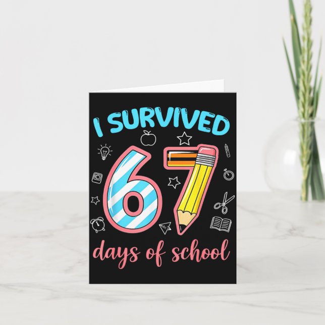 Cartão I Survived 67 Days Of School Funny 67 Meme Teacher (Frente)