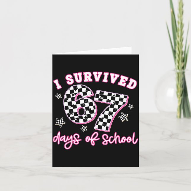 Cartão I Survived 67 Days Of School Funny 67 Teachers Stu (Frente)