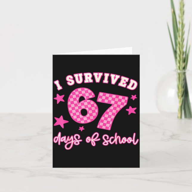 Cartão I Survived 67 Days Of School Funny 67 Teachers Stu (Frente)