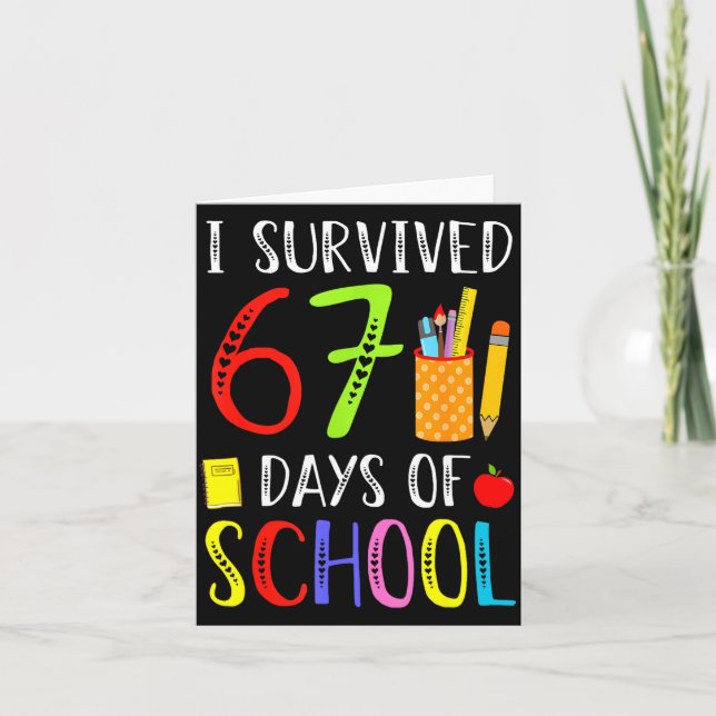 Cartão I Survived 67 Days Of School Funny 67 Teachers Stu (Frente)