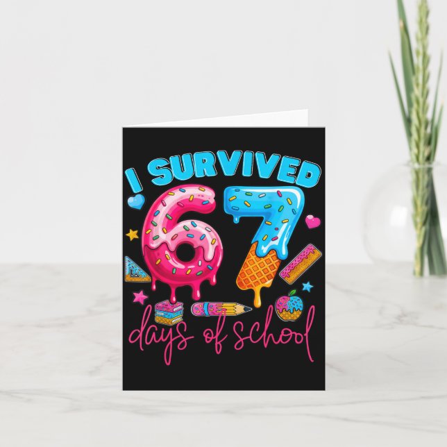 Cartão I Survived 67 Days Of School Funny 67 Teachers Stu (Frente)