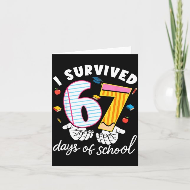 Cartão I Survived 67 Days Of School Funny Cool Meme Stude (Frente)