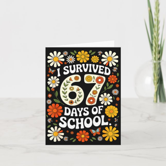 Cartão I Survived 67 Days Of School Funny Teachers Studen (Frente)
