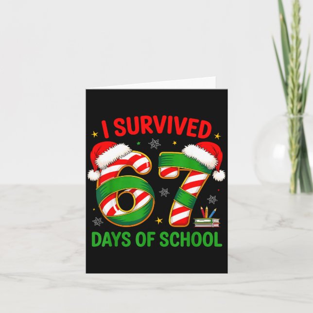 Cartão I Survived 67 Days Of School Santa Hat Xmas Teache (Frente)