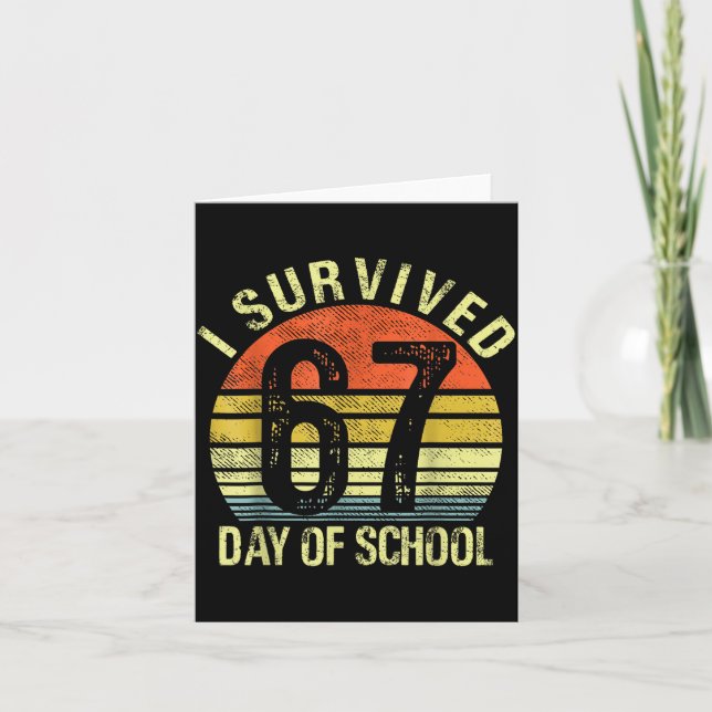 Cartão I Survived 67 Days Of School Six Seven Teachers St (Frente)