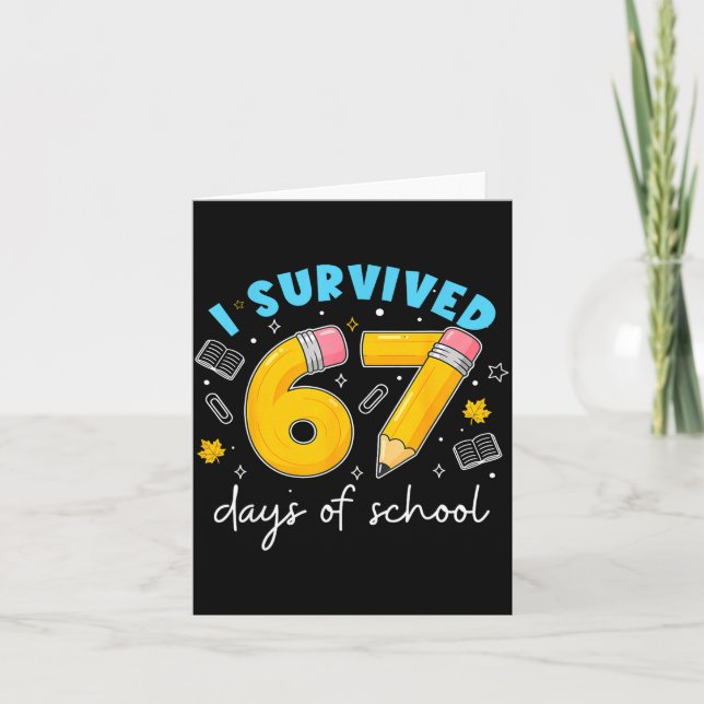 Cartão I Survived 67 Days Of School Students Teachers 100 (Frente)