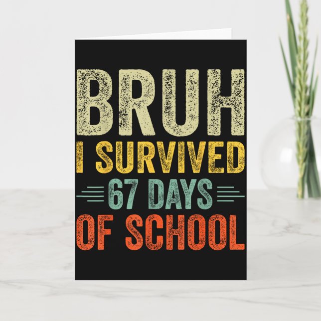 Cartão I Survived 67 Days Of School Teacher 6 7 Boys Kids (Frente)