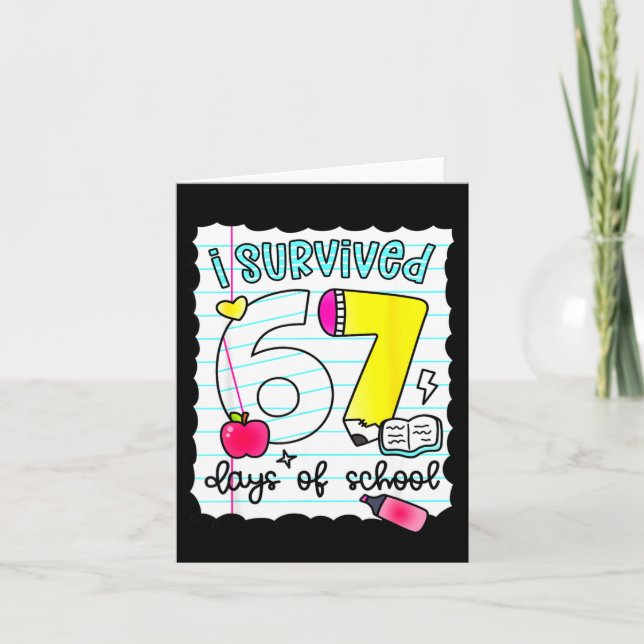 Cartão I Survived 67 Days Of School Teacher Student Six S (Frente)