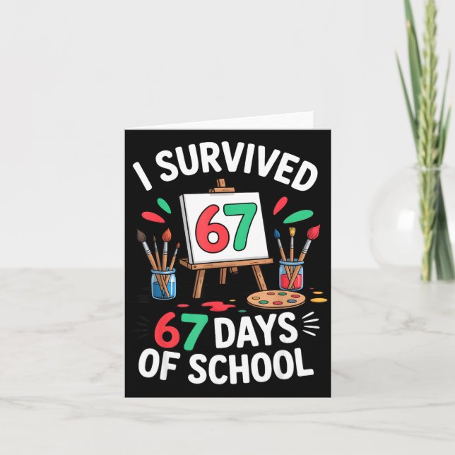 Cartão I Survived 67 Days Of School - Teachers Students M (Frente)