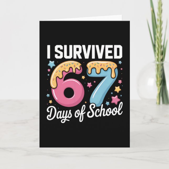 Cartão I Survived 67 Days Of School Teachers Students Mem (Frente)