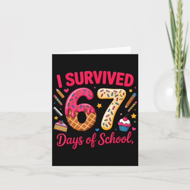 Cartão I Survived 67 Days Of School Teachers Students Tee (Frente)