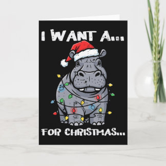 Cartão I Want Hippo For Christmas Funny Xmas Animal Kids
