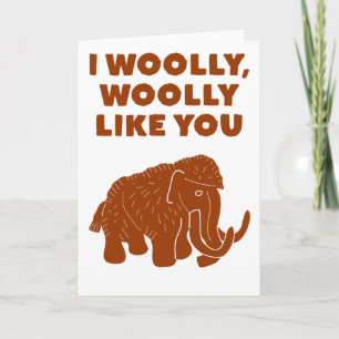 Cartão I Woolly, Woolly Like You Cute Mammoth