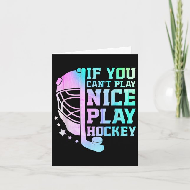 Cartão If You Can't Play Nice Play Hockey Funny Ice Hocke (Frente)