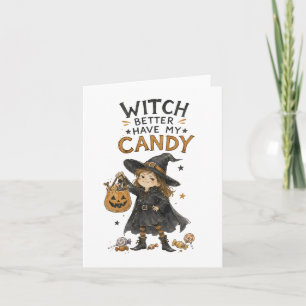 Cartão Ilustração de Halloween 'Bruxa Melhor Ter Meu Doce