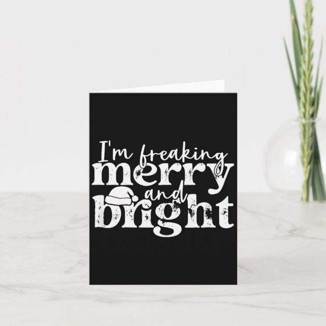 Cartão I'm Freaking Merry And Bright, Funny Sarcastic Chr (Frente)