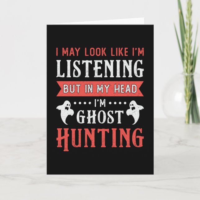 Cartão I'm Ghost Hunting Paranormal Hunt Ghost Hunter (Frente)