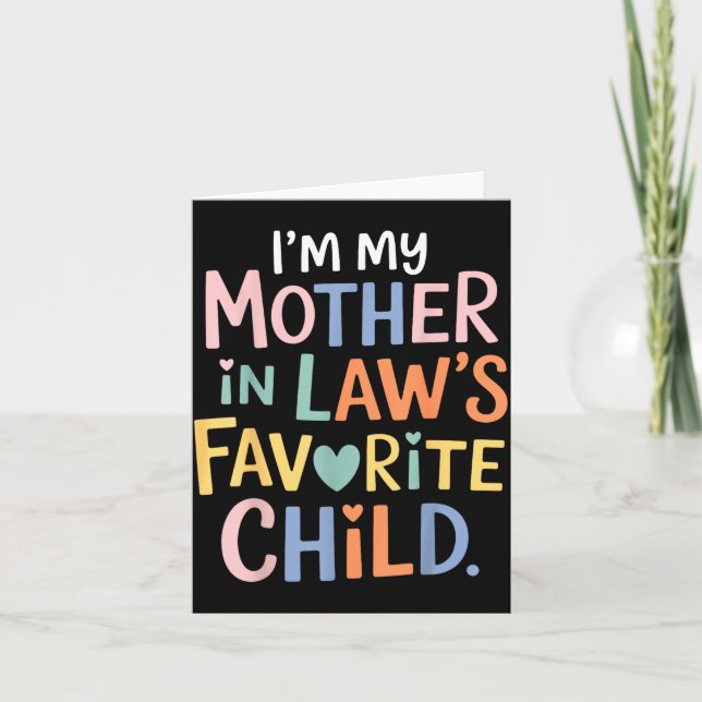 Cartão I'm My Mother In Law's Favorite Child Funny Parent (Frente)