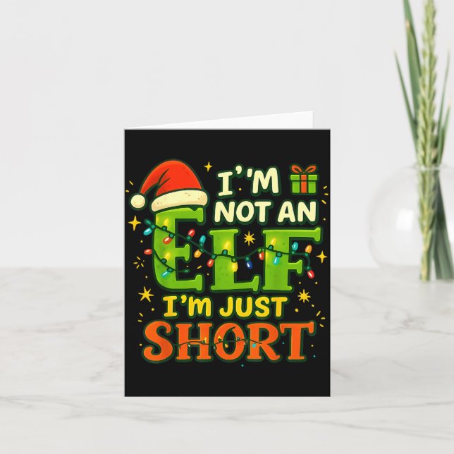 Cartão Im Not An Elf Just Short Funny Christmas Xmas Men  (Frente)