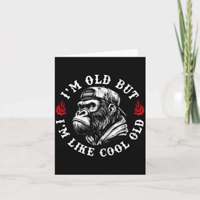 Cartão I'm Old But I'm Like Cool Old Funny Monkey (on Bac (Frente)