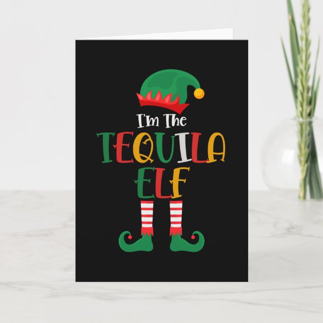 Cartão Im The Tequila Elf Matching Christmas (Frente)