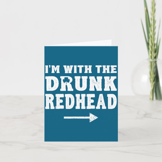 Cartão I'm With The Drunk Redhead Funny St Patricks Day  (Frente)