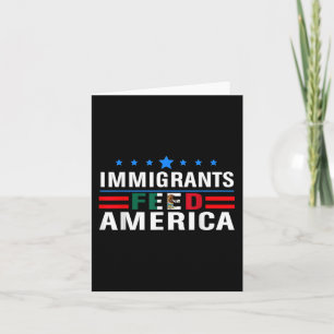 Cartão Imigrantes alimentam a América Imigrantes fazem a