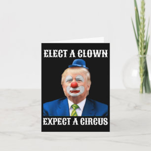 Cartão Impeça Anti-trump Eleja Um Palhaço Espere Um Circo