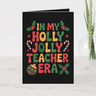 Cartão In My Holly Jolly Teacher Era Christmas Xmas Candy