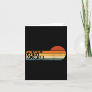 Cartão Incrível Como Minha Filha Camisa Pai Dia de os pai