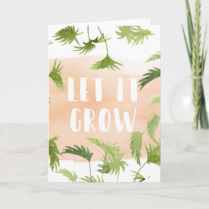 Cartão Indoor Oasis Let it Grow
