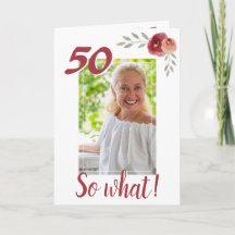 Inspirational Funny 50º Aniversário Foto Floral