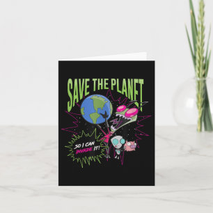 Cartão Invader Zim Earth Day Salve O Planeta Para Que Eu