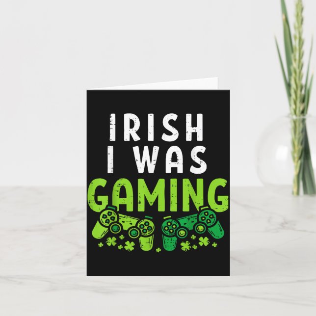 Cartão Irish I Was Gaming Funny St Patricks Day Gamer Boy (Frente)