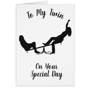 CARTÃO ***IRMÃ GÊMEA*** DIVERTIDA PARA SEU ANIVERSÁRIO
