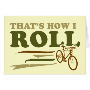 Cartão Isso é como eu rolo