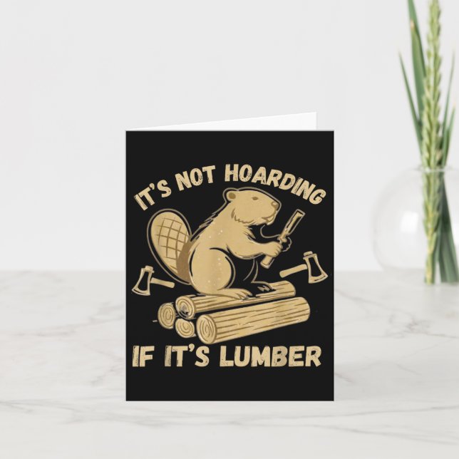 Cartão It’s Not Hoarding If It’s Lumber Funny Woodworking (Frente)