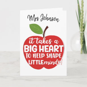 Cartão It takes a big heart to help shape teacher card