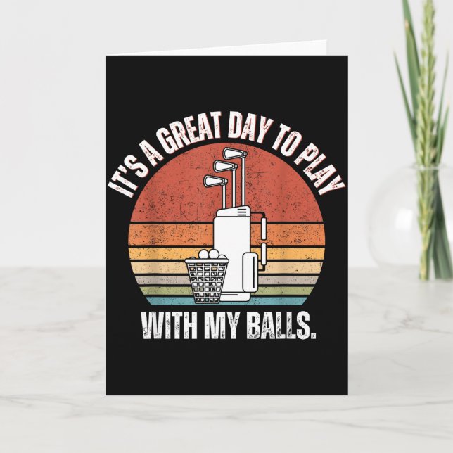 Cartão It's A Good Day To Play With My Funny Men Golf  (Frente)