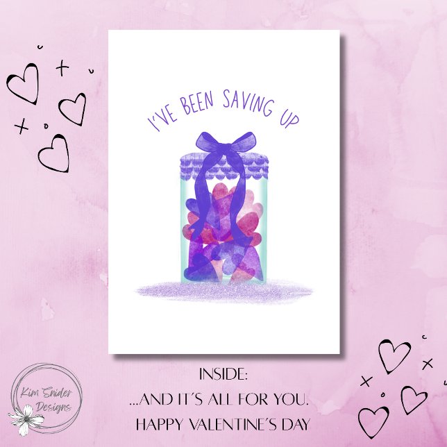 Cartão "I've been saving up" Jar of Love Valentine's Day (Criador carregado)