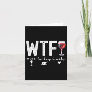 Cartão Janto de Ação de Graças da Família Wtf Wine Turkey