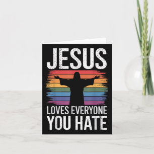 Cartão Jesus Ama a Todos Que Você Odeia