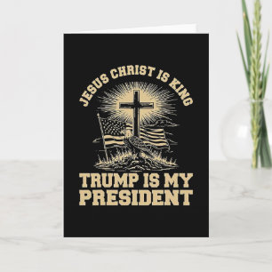 Cartão Jesus Cristo É Rei Trump É Meu Presidente 