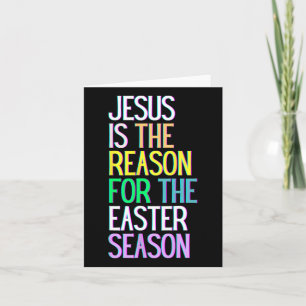 Cartão Jesus É A Razão Da Temporada Feliz Ressurreição