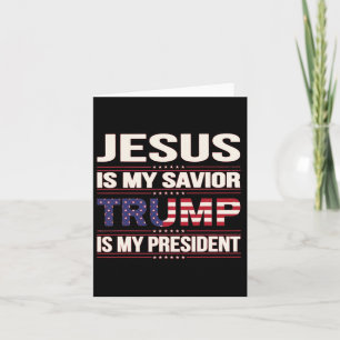 Cartão Jesus é o meu salvador é o meu presidente american