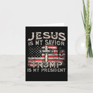 Cartão Jesus é o meu salvador é o meu presidente american