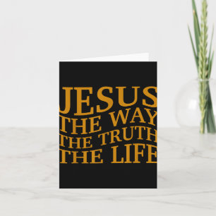 Cartão Jesus The Way-true life Christian Toddler Deus Bro